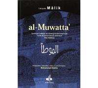 Al-Muwatta : synthèse pratique de l'enseignement islamique