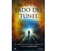 Al Otro Lado Del Tunel - JOSE MIGUEL GAONA Jose Miguel Gaona (Auteur)