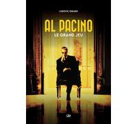 Al Pacino - Le grand jeu - Ludovic Girard - Gm - broché - Biographie