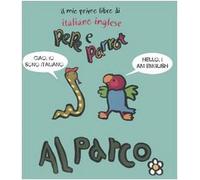 Al Parco. Pepe E Parrot. Il Mio Pri