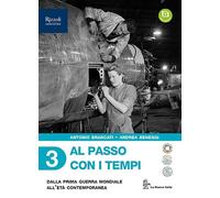 Al passo con i tempi. Per le Scuole superiori. Con e-book. Con espansione online. Dalla prima guerra mondiale all'età contemporanea (Vol. 3)