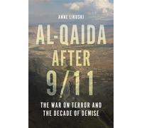 Al-Qaida after 9/11 The War on Terror and the Decade of Demise - Anne Likuski - I.B. Tauris - ebook (ePub) - Livre