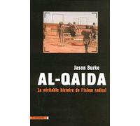 Al-Qaida: La véritable histoire de l'islam radical