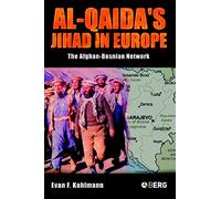 Al-Qaida's Jihad In Europe: The Afghan-Bosnian Network