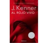Al Rojo Vivo - Kenner, Julie Kenner, Julie (Auteur)