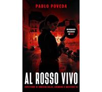 Al Rosso Vivo: Un romanzo poliziesco di Rojo