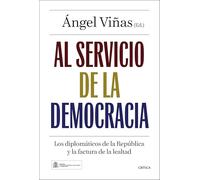 Al servicio de la democracia: Los diplomáticos de la República y la factura de la lealtad