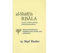Al-Shafiis Risala : Traité sur les fondements de la jurisprudence islamique