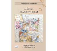 Al Stewart: Year of the Cat. The Inside Story of a 1976 Masterpiece