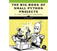 Al Sweigart The Big Book of Small Python Projects (Poche)