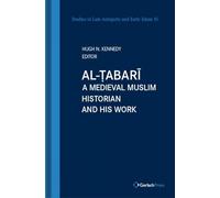 Al-tabari: A Medieval Muslim Historian and His Work. With a New Foreword by the Editor