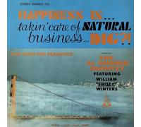 Al Tanner Quintet - Happiness is… Takin’ Care of Natural Business… Dig