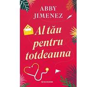 Al tau pentru totdeauna - Abby Jimenez