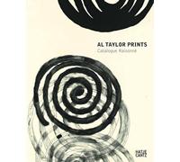 Al Taylor Prints Catalogue Raisonne /anglais/allemand