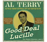 Al Terry - Good Deal Lucille: The Singles Collection 1946-62 [Compact Discs]