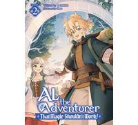 Al the Adventurer: That Magic Shouldn't Work! (Light Novel) Vol. 2 - Lemon - Airship - ebook (ePub) - Livre