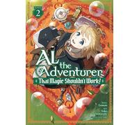 Al the Adventurer: That Magic Shouldn't Work! (Manga) Vol. 2 - Lemon - Seven Seas Entertainment - ebook (ePub illustré) - Livre