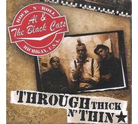 Al & The Black Cats - Through Thick 'n' Thin [Import]