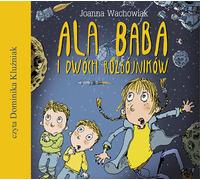 Ala Baba et les deux voleurs - Joanna Wachowiak (Hörbuch auf Polnisch)