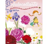 Ala découverte des couleurs de mon jardin - Les fleurs - Dès 4 ans