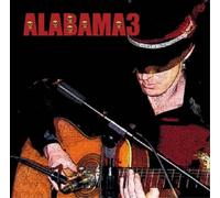 Alabama 3 Last Train to Mashville (Vinyl) 12" Album