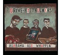 Alabama Ass Whuppin' [Digipak] [Parental Advisory] by Drive-By Truckers NEUF