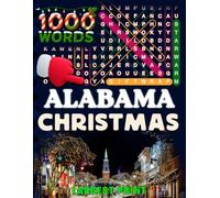 Alabama Christmas Word Search (Large Print): 50 Local Word-Find Puzzles • 20 Words Each • 1000 Alabama Terms • Answers Included • Easy to Read for Adults & Seniors