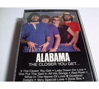 Alabama - Closer You Get.