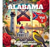 Alabama Coloring Book for Adults: 75 Relaxing Designs Inspired by the Heart of Dixie