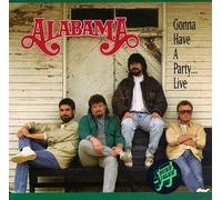 Alabama - Gonna Have a Party-Live