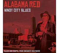 Alabama Red – Windy City Blues – Import