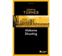 Alabama Shooting - John N. TURNER - L'aube Eds De - Poche - Roman
