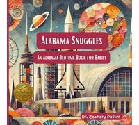 Alabama Snuggles: An Alabama Bedtime Book for Babies