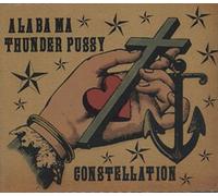 Alabama Thunder Pussy - Constellation
