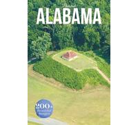 Alabama Travel Photobook: Featuring Iconic Landmarks and Hidden Gems From the Gulf Coast to Mountain Trails