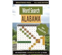 Alabama Word Search Puzzle Book: 55 Challenging Puzzles Exploring the History, Geography & Culture of the Heart of Dixie | All Ages