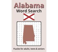 Alabama Word Search Puzzle Book: Search with Easy to Read Print about Alabama | 6x9 inches, 110 pages | 50+ Puzzles ... Gifts for Vacations, Holidays & Free Times