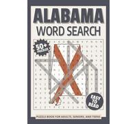 Alabama Word Search Puzzle Book: Word Searches with Easy to Read Print about Alabama, US state of Alabama, Alabama Travel and More | 6x9 inches, 110 ... Gift for Vacations, Holidays and Relaxation