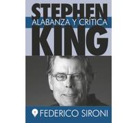Alabanza y crítica de Stephen King: El terror como contrapunto del miedo (Spanish Edition)