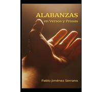 Alabanzas: En Versos y Prosas
