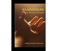 Alabanzas: En Versos y Prosas