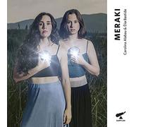 Alabau, Carolina & Elia Bastida - Meraki [Import]
