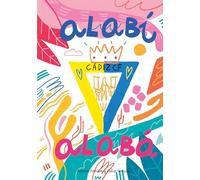 Alabí Alabá. Pequeña historia ilustrada del Cádiz C.F.