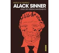 Alack Sinner L'Âge des désenchantements-Intégrale - Nouvelle édition - Dominique Grange - Casterman - cartonné - Bande dessinée
