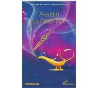 Jonathan Dos Santos, Morgane Quiguer – Aladdin la Prophétie