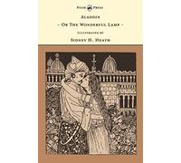 Aladdin - Or The Wonderful Lamp - Illustrated By Sidney H. Heath (The Banbury Cross Series)