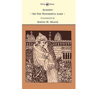 Aladdin - Or The Wonderful Lamp - Illustrated By Sidney H. Heath (The Banbury Cross Series)