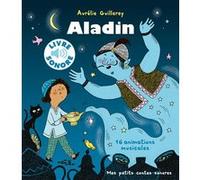 Aladin - Mes petits contes sonores - Dès 3 ans