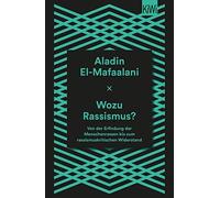 Aladin El-Mafaa Wozu Rassismus?: Von der Erfindung der Menschenrassen bi (Poche)