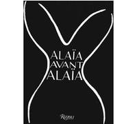 Alaïa avant Alaïa